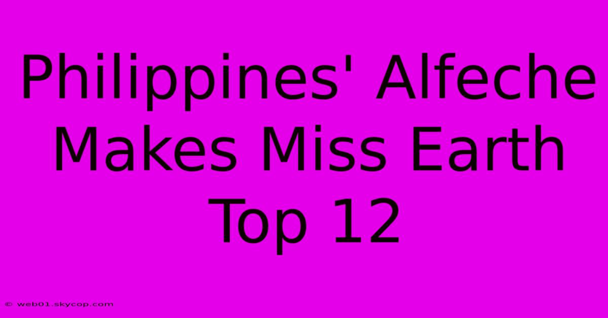 Philippines' Alfeche Makes Miss Earth Top 12