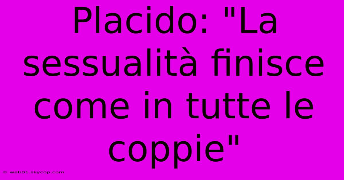 Placido: 