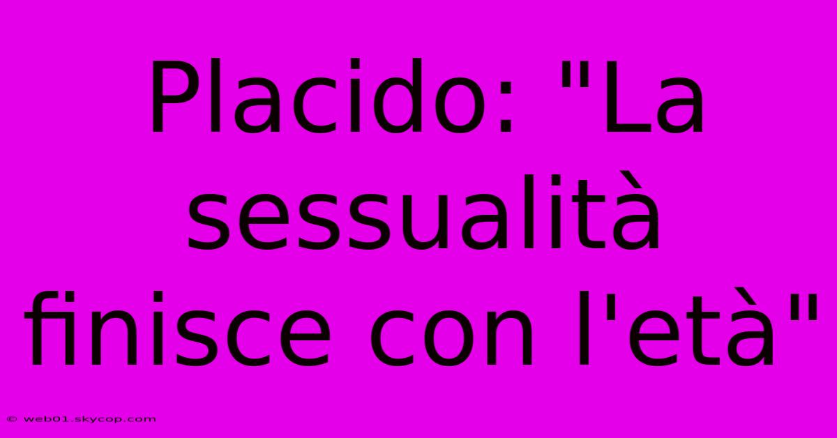 Placido: 