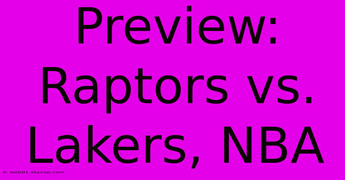 Preview: Raptors Vs. Lakers, NBA 