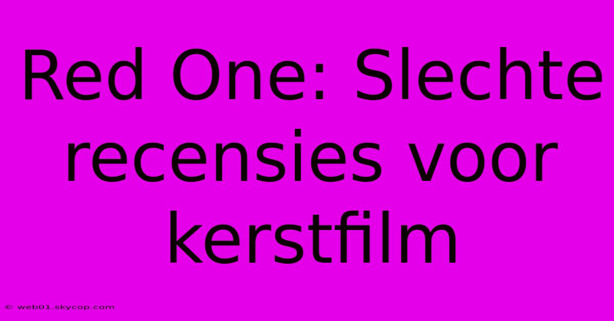 Red One: Slechte Recensies Voor Kerstfilm