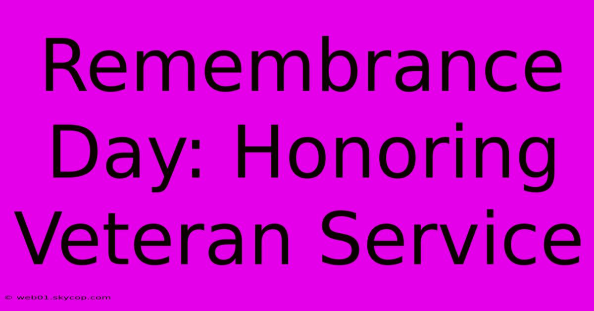 Remembrance Day: Honoring Veteran Service