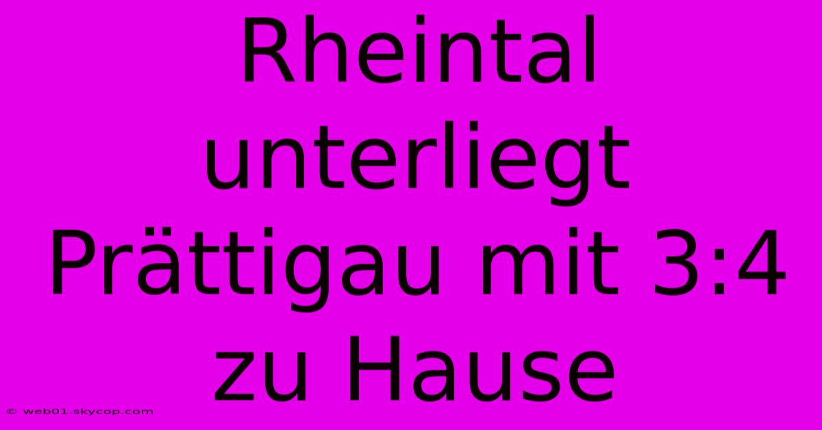 Rheintal Unterliegt Prättigau Mit 3:4 Zu Hause