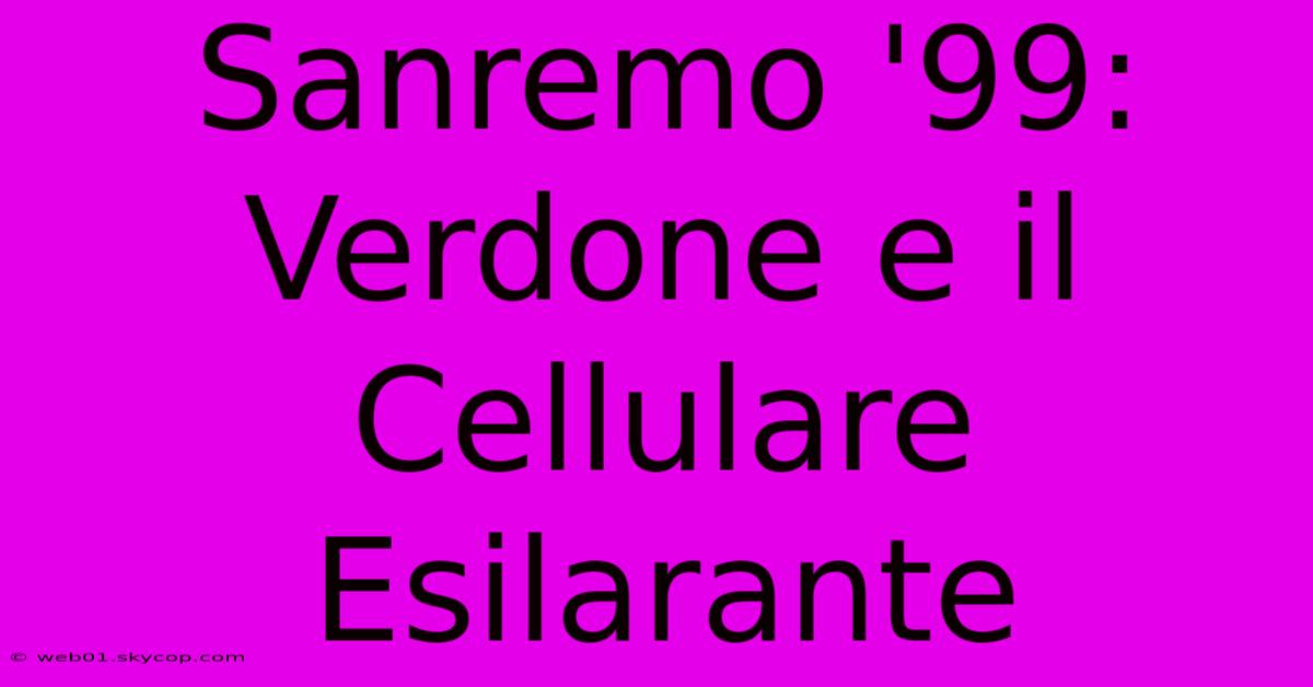 Sanremo '99: Verdone E Il Cellulare Esilarante