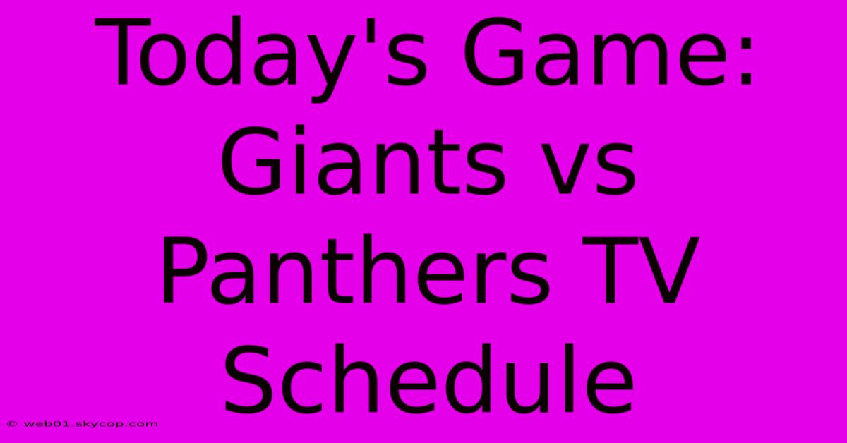 Today's Game: Giants Vs Panthers TV Schedule