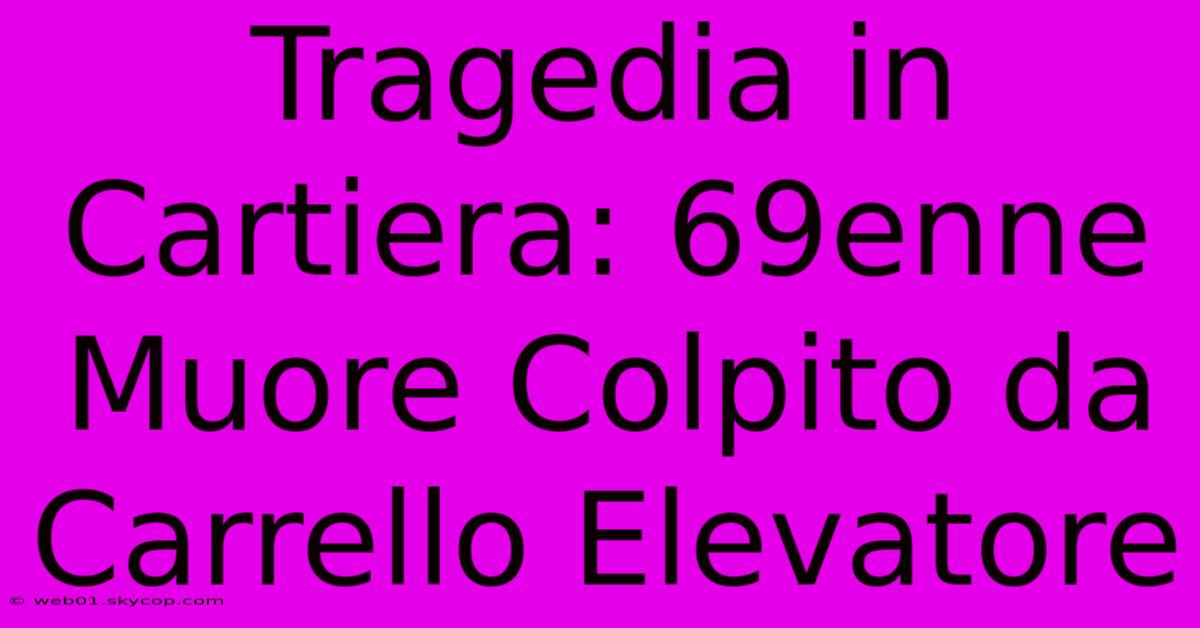 Tragedia In Cartiera: 69enne Muore Colpito Da Carrello Elevatore