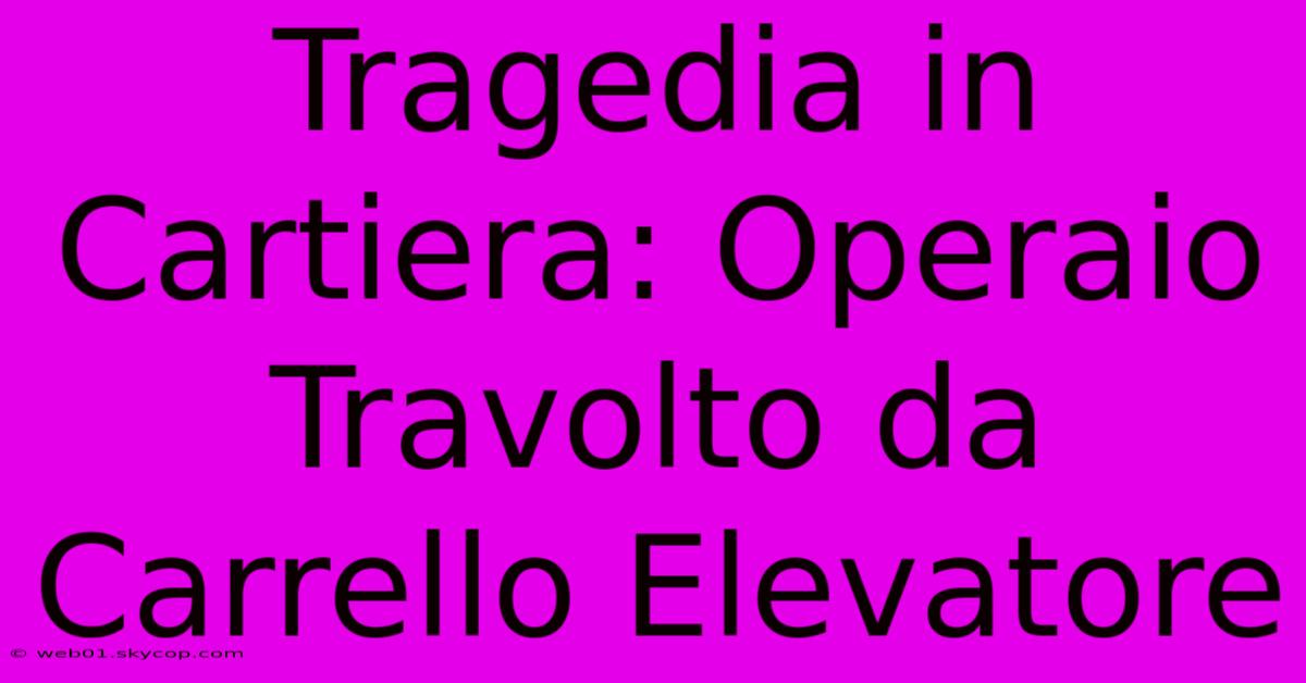 Tragedia In Cartiera: Operaio Travolto Da Carrello Elevatore