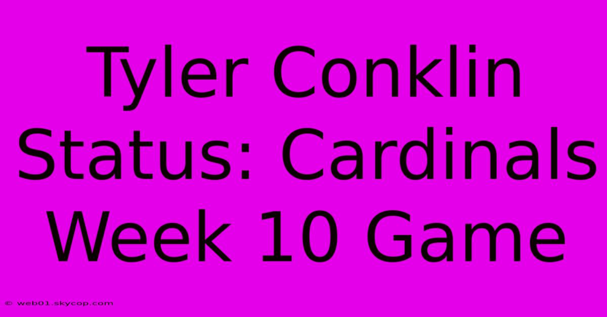 Tyler Conklin Status: Cardinals Week 10 Game