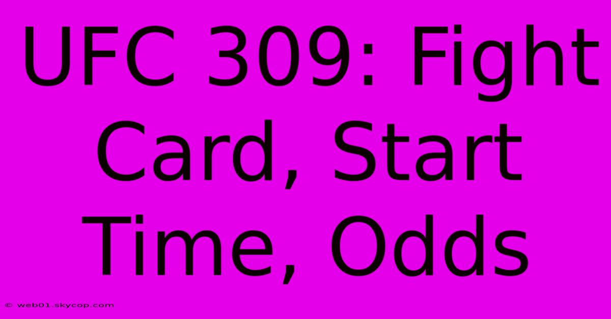 UFC 309: Fight Card, Start Time, Odds