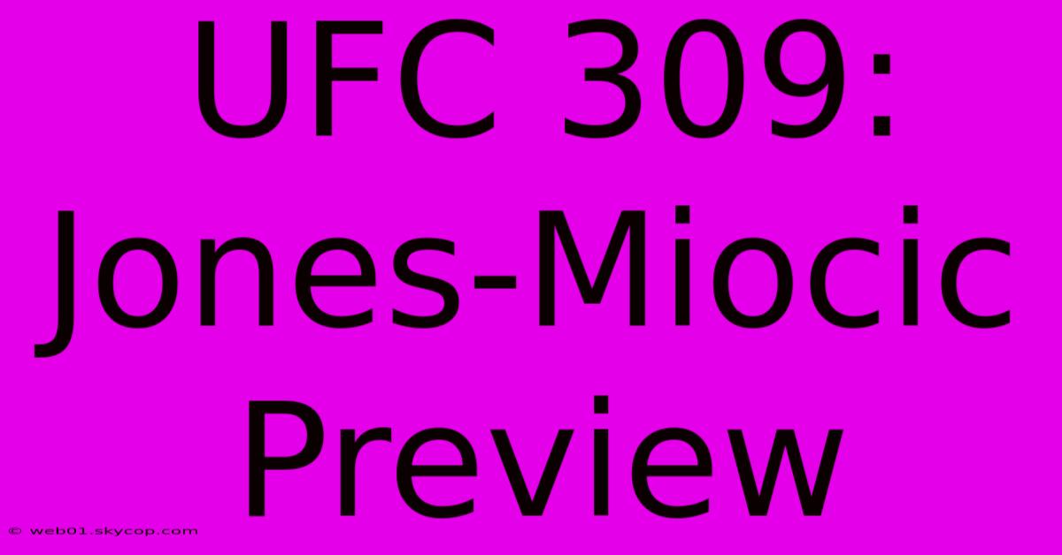 UFC 309: Jones-Miocic Preview