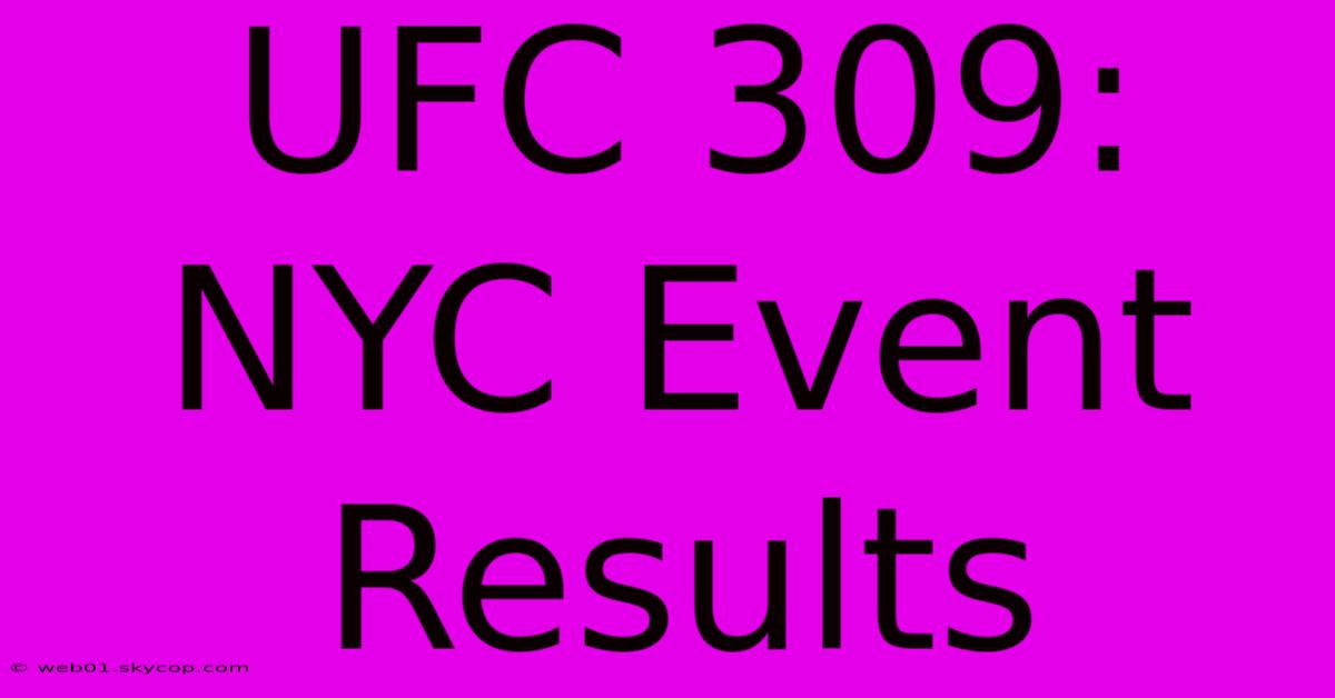 UFC 309: NYC Event Results