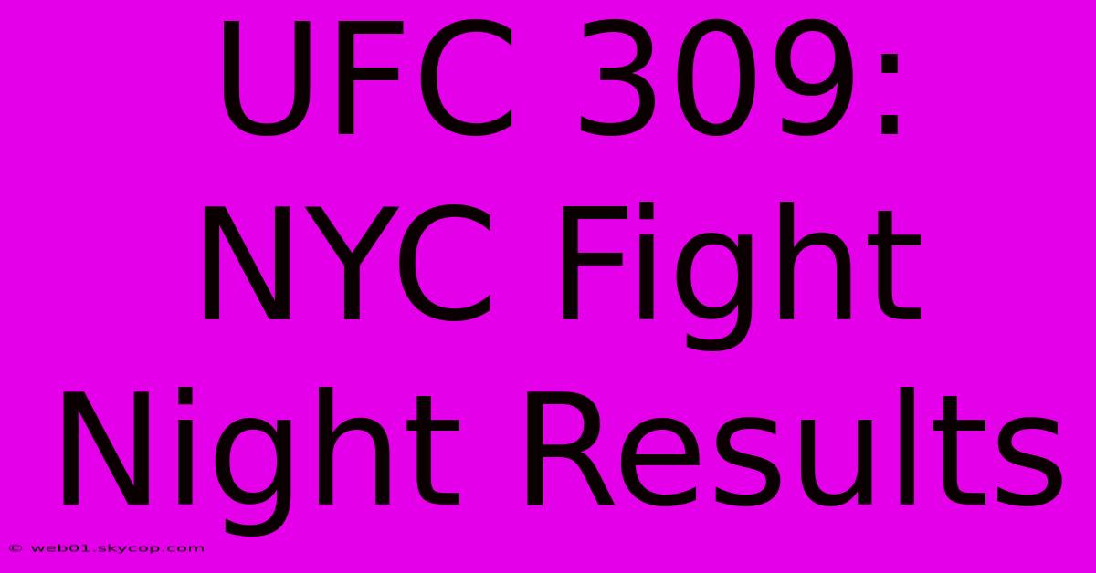 UFC 309: NYC Fight Night Results