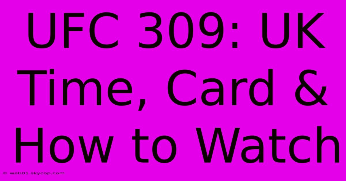 UFC 309: UK Time, Card & How To Watch