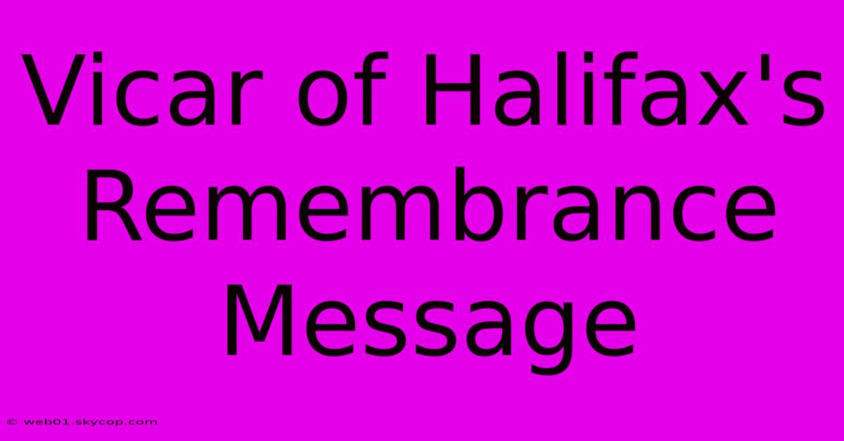 Vicar Of Halifax's Remembrance Message