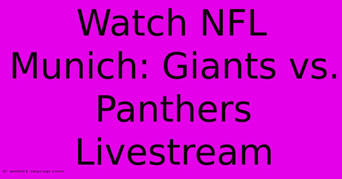 Watch NFL Munich: Giants Vs. Panthers Livestream