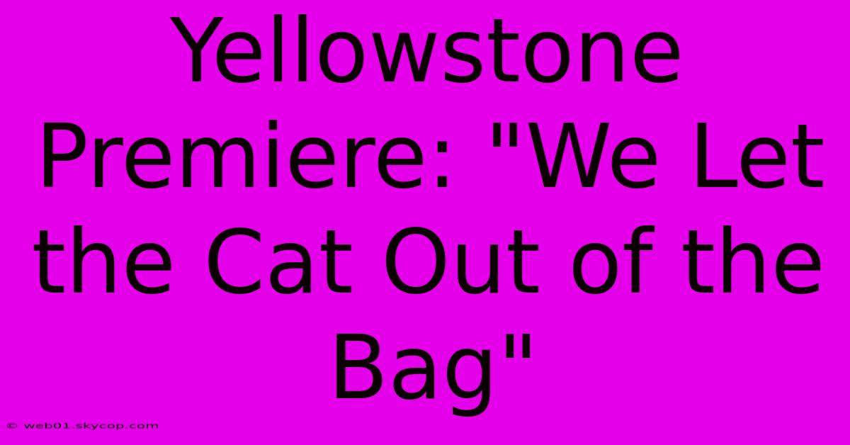 Yellowstone Premiere: 