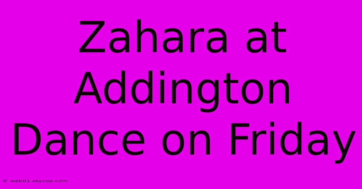 Zahara At Addington Dance On Friday